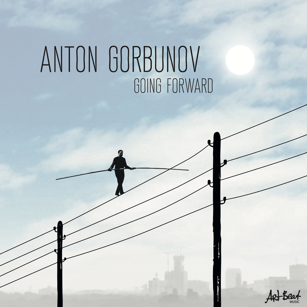 ANTON GORBUNOV - GOING FORWARD