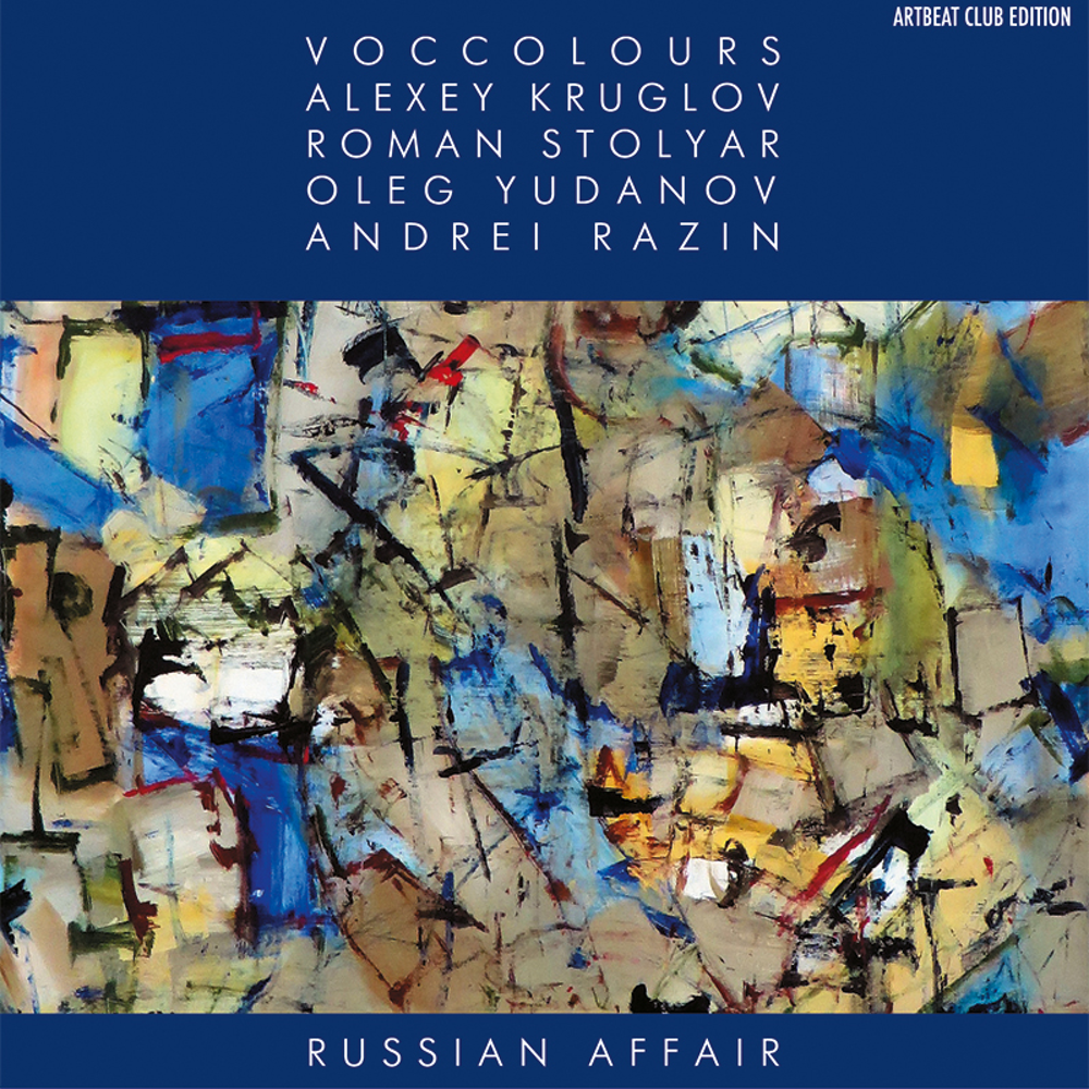 ALEXEY KRUGLOV /VOCCOLOURS and OTHERS - RUSSIAN AFFAIR